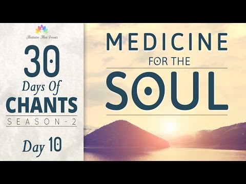 MEDICINE for the SOUL | BOLO RAM MANTRA | 30 DAYS of CHANTS S2 - DAY10 | Mantra Meditation Music
