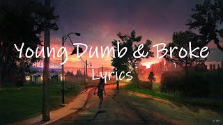 Khalid - Young Dumb &amp; Broke (sped up/TikTok Remix) [Lyrics] | so you&#39;re still thinking of me
