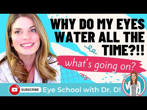 Why Do My Eyes Water All The Time?!! What's Going on With Those Watery Eyes?!! Eye Doctor Explains