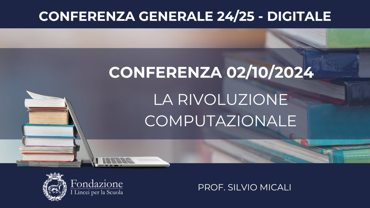 Prof. Silvio Micali - 02/10/2024 - Conferenza generale 24/25 - Area Digitale