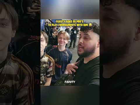 Faxuty Asks EU Pro’s To Play Tournaments With Him! 😂