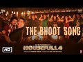 Housefull 4  ||Bhoot Song  || Akshay Kumar ||Nawazuddin Siddiqui ||  Mika Singh ||Farhad Samji