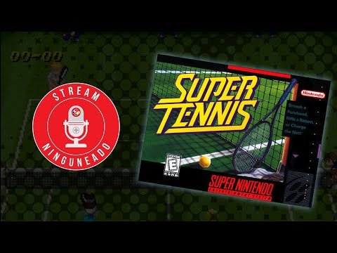 #RetroNinguneado - Cap. 7 - Super Tennis - Stream Ninguneado