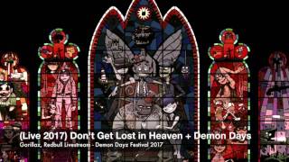 Gorillaz - Don&#39;t Get Lost in Heaven (Live Demon Dayz Festival 2017)