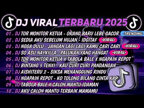DJ TIKTOK TERBARU 2025🎵DJ TOR MONITOR KETUA - ORANG BARU LEBE GACOR🎵DJ SEDIA AKU SEBELUM HUJAN 