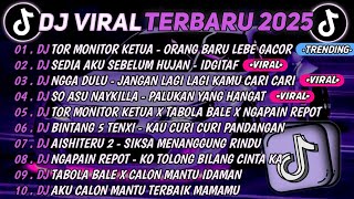 Download lagu DJ TIKTOK TERBARU 2025🎵DJ TOR MONITOR KETUA - ORANG BARU LEBE GACOR🎵DJ SEDIA AKU SEBELUM HUJAN  mp3