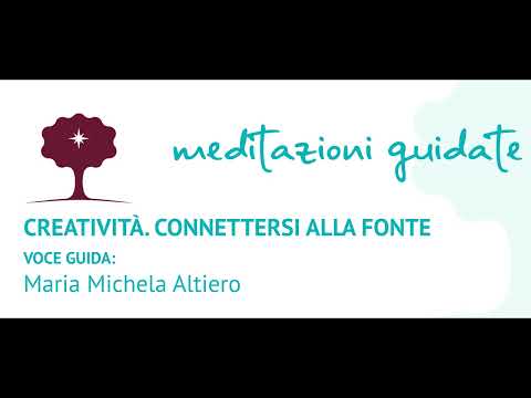 Meditazione  sulla Creatività. Connettersi alla Fonte