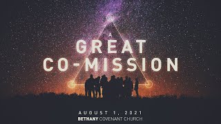 A Great Co-Mission (August 1, 2021)