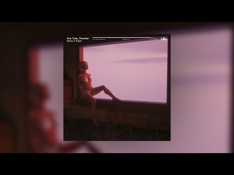 Ace Tyto & Thunder - Make It Right