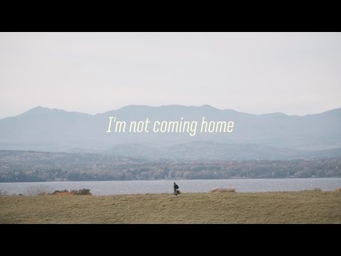 'I'm Not Coming Home | OFFICIAL