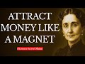 Say These 10 Powerful Phrases Every Morning And Attract Wealth Like A Magnet Florence Scovel Shinn