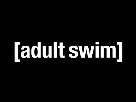 A Message to Adult Swim