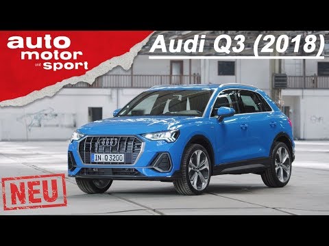 Der neue Audi Q3 (2018): Erste Sitzprobe im SUV! Neuvorstellung/Review | auto motor & sport