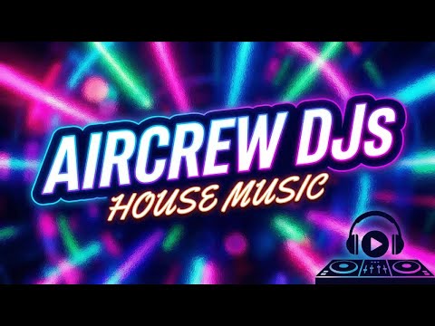 Aircrew DJs Vocal House | 06 | Richard Earnshaw, Groove Junkies, Beatz Kinetic, One51, UJ Project..
