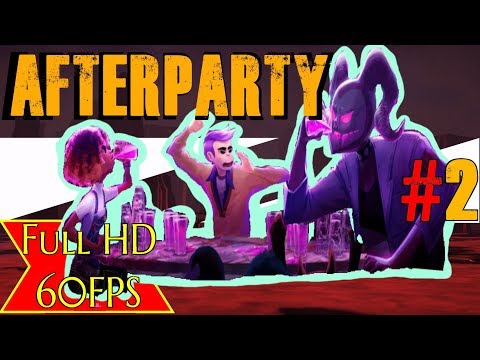 Afterparty gameplay 2019 Full Game Walkthrough Playthrough No Commentary part 2