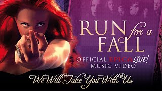 EPICA - Run for a Fall (We Will Take You With Us—OFFICIAL LIVE VIDEO)