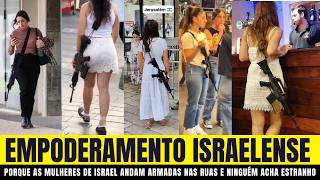 ISRAEL LIBERA ARMAS PARA MULHERES – Empoderamento e Autodefesa