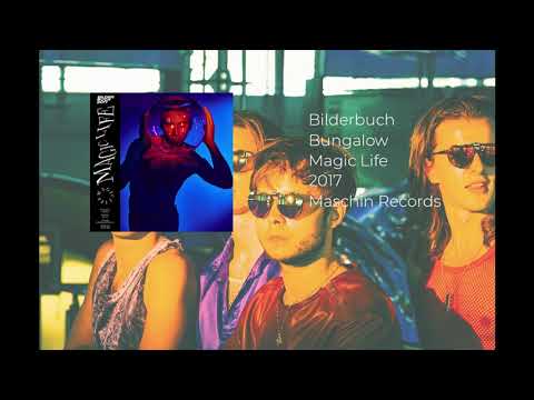 BIlderbuch - Bungalow