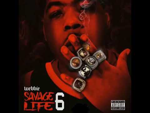 Savage Life 6 Webbie - Last One Standing