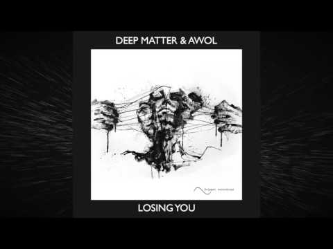 Deep Matter - Losing You (Original Mix) Snippet Recordings