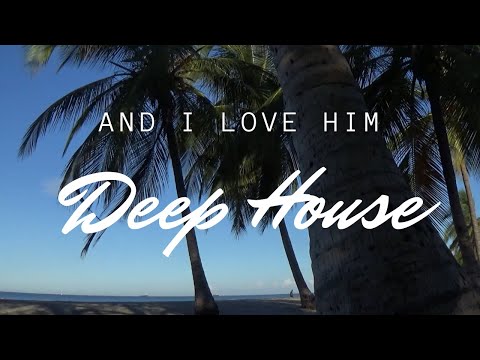 And i Love Him - XOXO ft Bellanova Mix #relaxing #dj #house