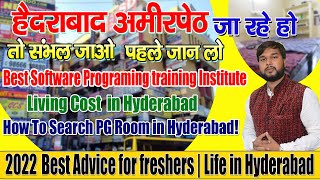 How to search best Software Programing training Institute and PG in Ameerpet  Hyderabad .Living Cost