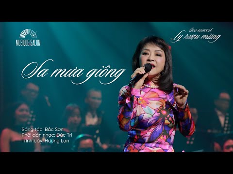 SA MƯA GIÔNG | Bắc Sơn | Hương Lan | live concert Ly Rượu Mừng - Musique de Salon
