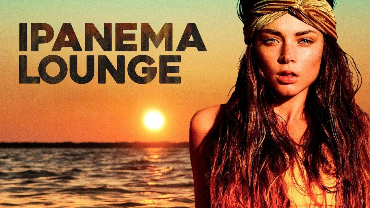 Ipanema Beach ☀️ Tropical Lounge Music