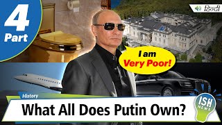 Part 4 | What All Does Putin Own?