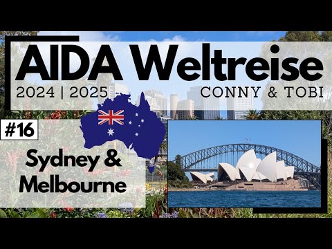 AIDA Weltreise 2024/2025 | VLOG16 | Australien Teil 1 🇦🇺 | Sydney & Melbourne | Koalas und Kängurus