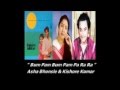 Bum Pam Bum Pam .. Asha Bhonsle & Kishore ...