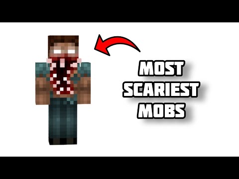 Most Scariest Mobs in Minecraft