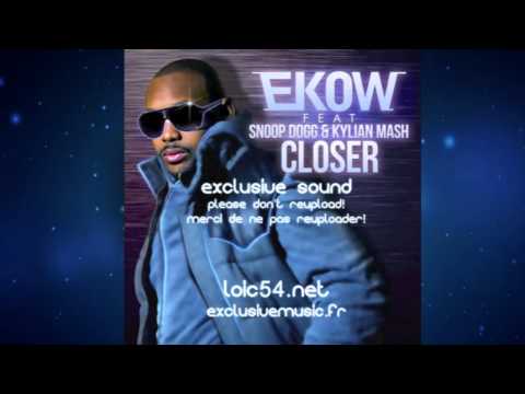 Ekow feat  Snoop Dogg & Kylian Mash- Closer (French version)