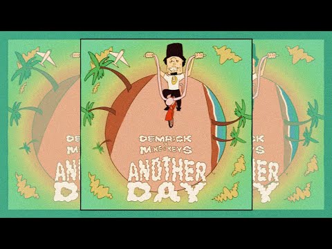 DEMRICK x MIKE & KEYS - ANOTHER DAY (ANIMATION)