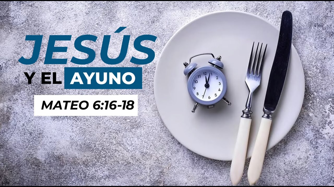 🔴Jesús y el ayuno - Mateo 6:16-18