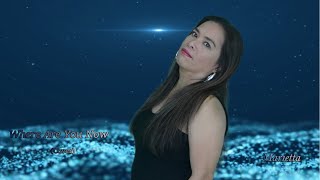 Where Are You Now - Nazareth (Cover) by Marietta