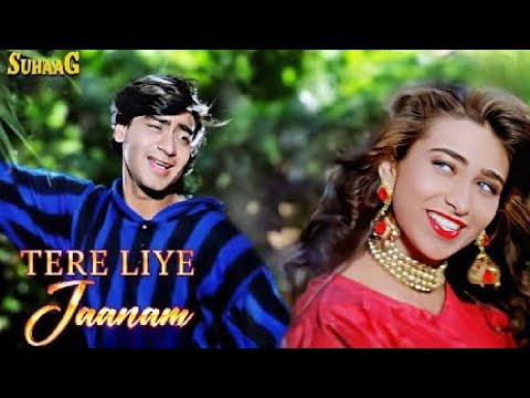Tere Liye Jaanam Full Song | Suhaag | Karisma, Ajay Devgn | Bollywood 90's Romantic Songs