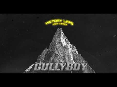 GULLYBOY - Victory Laps (Prod. Wundrop)