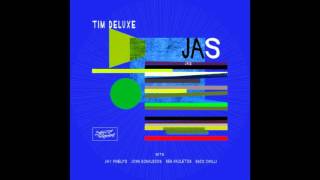 Tim Deluxe - JAS