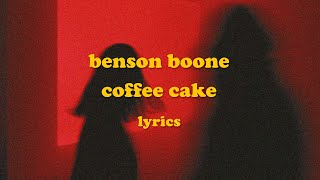 Coffee Cake - Benson Boone (Lyrics)