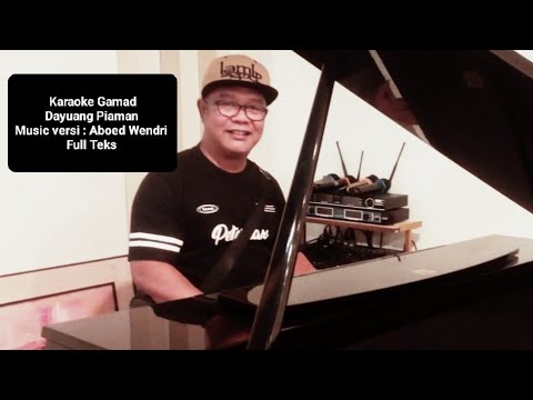 KARAOKE Dayuang Piaman (Gamad)_Full teks_Music versi Aboed Wendri_