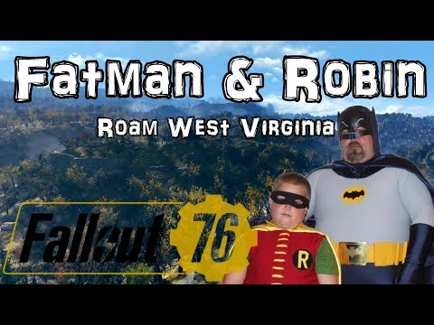 Fatman And Robin Roaming West Virginia - Fallout 76 BETA Livestream