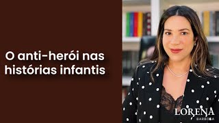 O anti-herói nos livros infantis