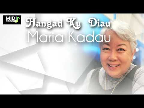 Maria Kadau - Hangad Ku Diau