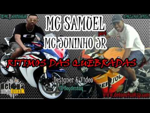 MC SAMUEL part MC JUNINHO JR - RITIMOS DAS QUEBRADAS ♪♫ LANÇAMENTO 2012