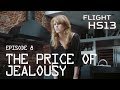 Flight HS13 Episode 8 The Price Of Jealousy English Subtitles