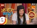 Jijaji Chhat Per Hai - Ep 136 - Full Episode - 17th July, 2018