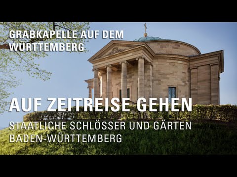 Travel through time with Michael Hörrmann: The Sepulchral Chapel on Württemberg Hill