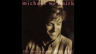 Download lagu Michael W. Smith - I Will Be Here For You (1993) [High Quality] mp3