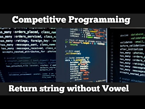 12 Competitive Programming | Return a String Without Vowel